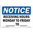 thumbnail image 1 of SignMission OS-NS-P-1824-L-17991 OSHA Notice Sign - Receiving Hours Monday to Friday - To -, 1 of 5