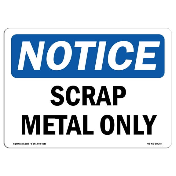 SignMission OS-NS-P-1824-L-18254 OSHA Notice Sign - Scrap Metal Only