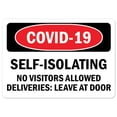 thumbnail image 1 of SignMission OS-NS-P-710-25494 Notice Sign - Covid-19 Self-isolating No Visitors Allowed, 1 of 6