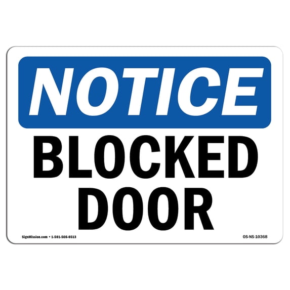 SignMission OS-NS-P-710-L-10368 OSHA Notice Sign - Blocked Door