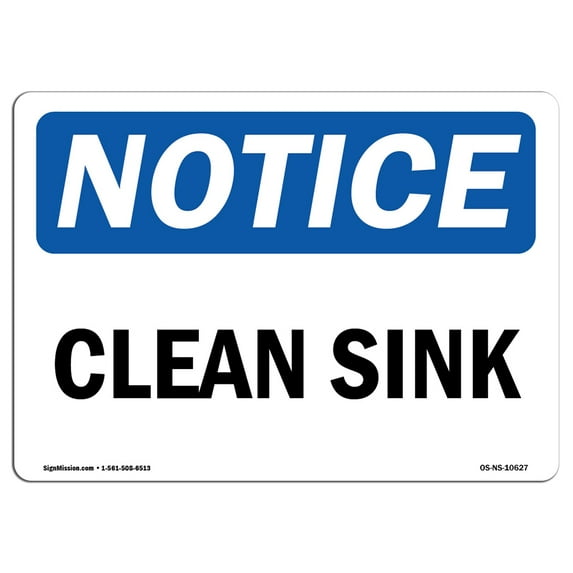 SignMission OS-NS-P-710-L-10627 OSHA Notice Sign - Clean Sink
