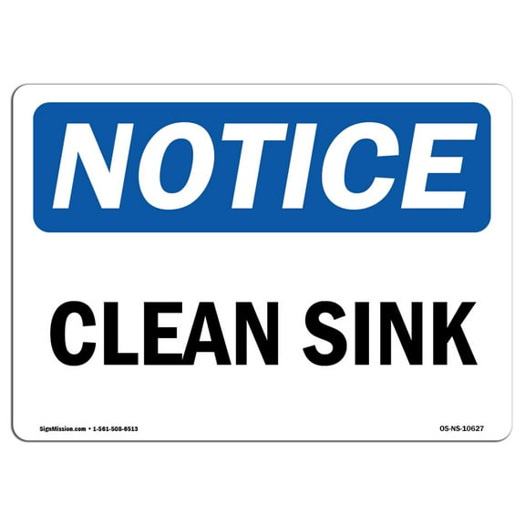 SignMission OS-NS-P-710-L-10627 OSHA Notice Sign - Clean Sink