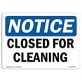 thumbnail image 1 of SignMission OS-NS-P-710-L-10673 OSHA Notice Sign - Closed for Cleaning, 1 of 5