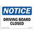 SignMission OS-NS-P-710-L-11062 Notice Diving Board Closed OSHA Plastic ...