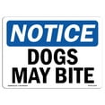 thumbnail image 1 of SignMission OS-NS-P-710-L-11443 OSHA Notice Sign - Dogs May Bite, 1 of 5