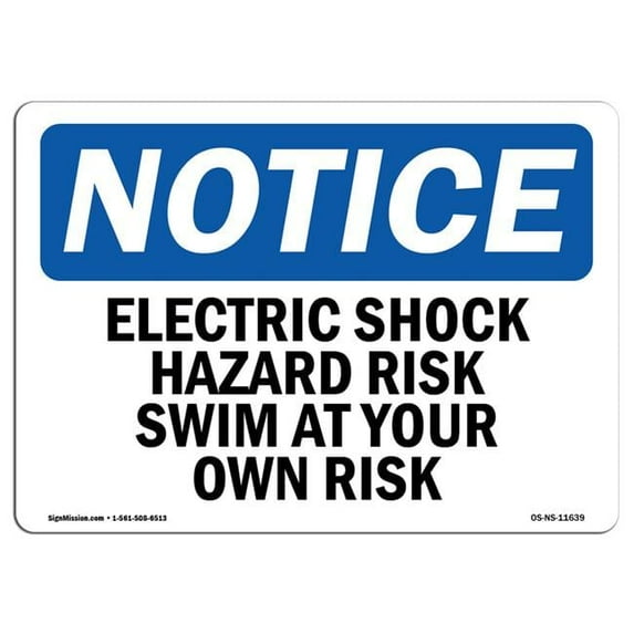 SignMission OS-NS-P-710-L-11639 OSHA Notice Sign - Electric Shock Hazard Risk Swim At Your Own Risk