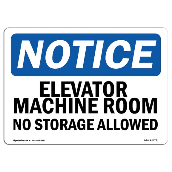 OSHA Notice Sign - Elevator Machine Room No Storage Allowed | Plastic Sign | Protect Your Business, Work Site, Warehouse & Shop Area | Made in the USA