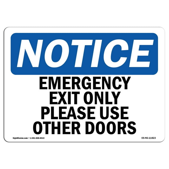 SignMission OS-NS-P-710-L-11823 Notice Emergency Exit Only Please Use Other Doors OSHA Plastic Sign