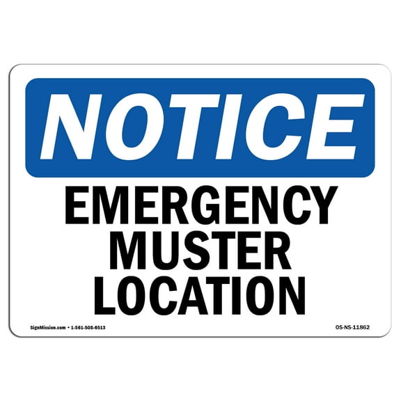 SignMission OS-NS-P-710-L-11862 OSHA Notice Sign - Emergency Muster Location