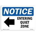 thumbnail image 1 of SignMission OS-NS-P-710-L-12093 OSHA Notice Sign - Entering Quiet Zone-Left Arrow, 1 of 5