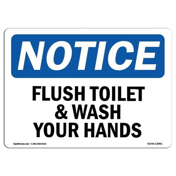 SignMission OS-NS-P-710-L-12801 OSHA Notice Sign - Flush Toilet & Wash Your Hands