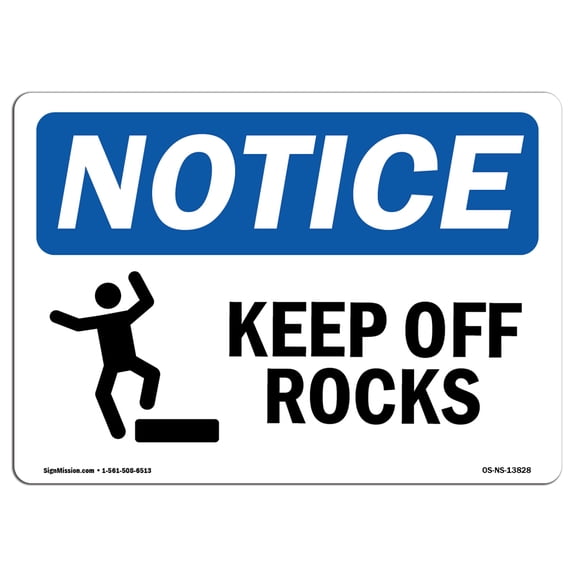 SignMission OS-NS-P-710-L-13828 OSHA Notice Sign - Keep Off Rocks