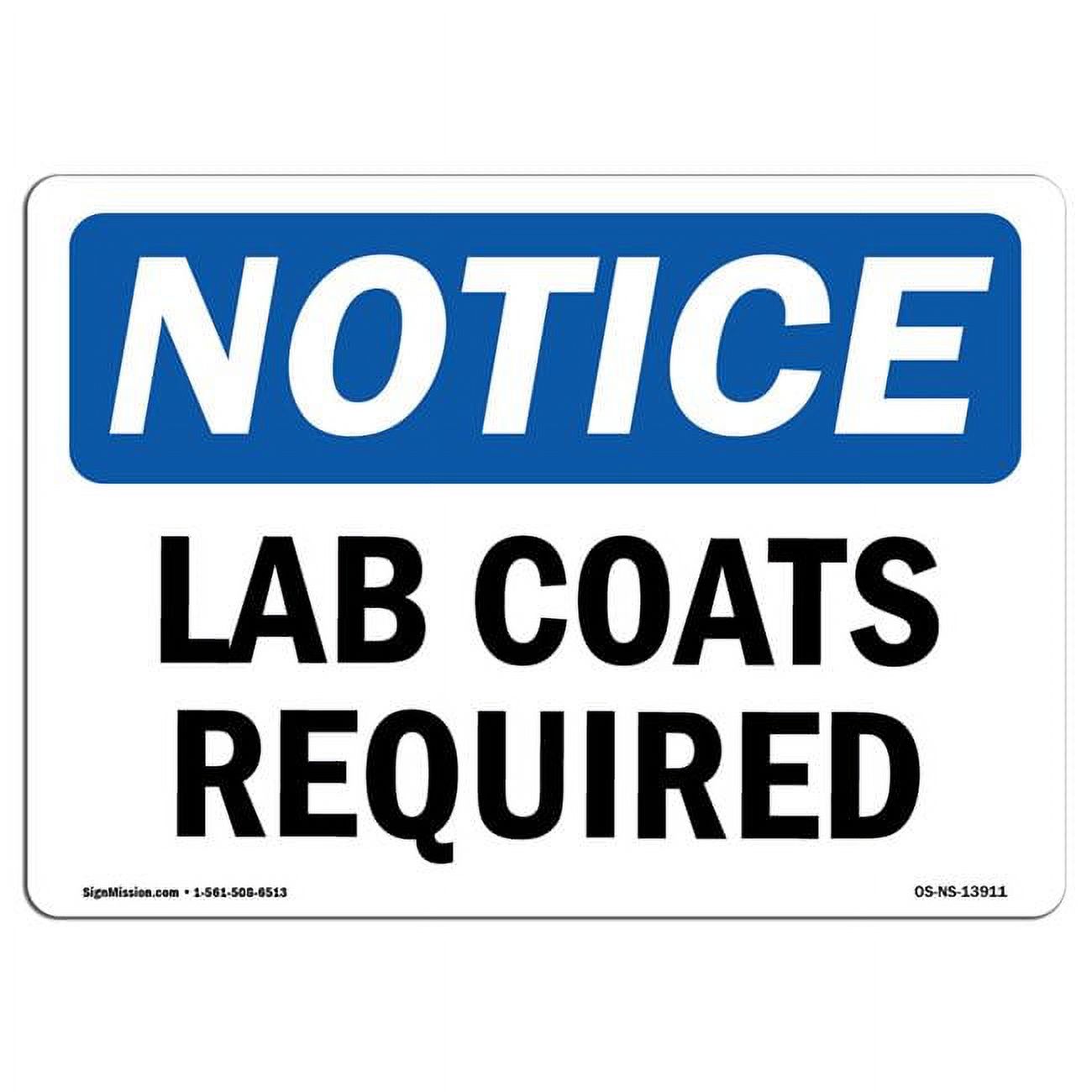 SignMission OSNSP710L13911 OSHA Notice Sign Lab Coats Required