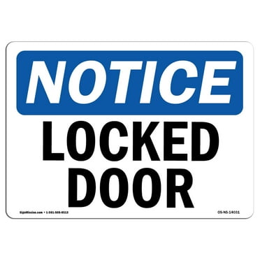 SignMission OS-NS-P-710-L-14031 OSHA Notice Sign - Locked Door