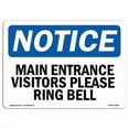 thumbnail image 1 of SignMission OS-NS-P-710-L-14085 Notice Main Entrance Visitors Please Ring Bell OSHA Plastic Sign, 1 of 6