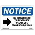 thumbnail image 1 of SignMission OS-NS-P-710-L-14476 Notice No Deliveries to This Entrance OSHA Plastic Sign, 1 of 5