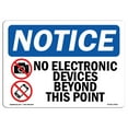 thumbnail image 1 of SignMission OS-NS-P-710-L-14501 Notice No Electronic Devices Beyond OSHA Plastic Sign, 1 of 5