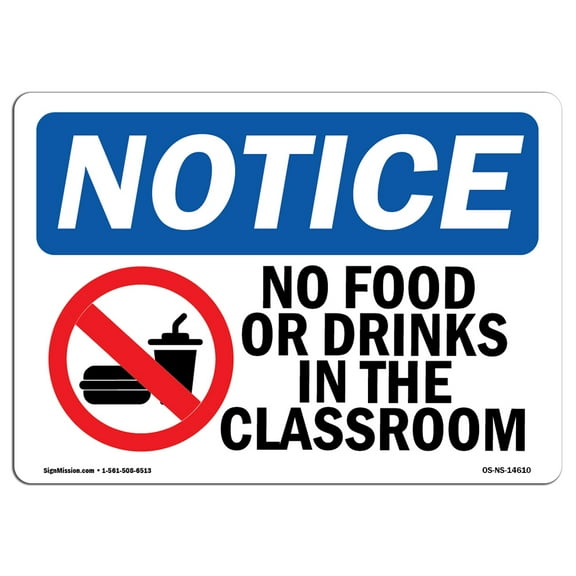 SignMission OS-NS-P-710-L-14610 OSHA Notice Sign - No Food or Drinks in the Classroom