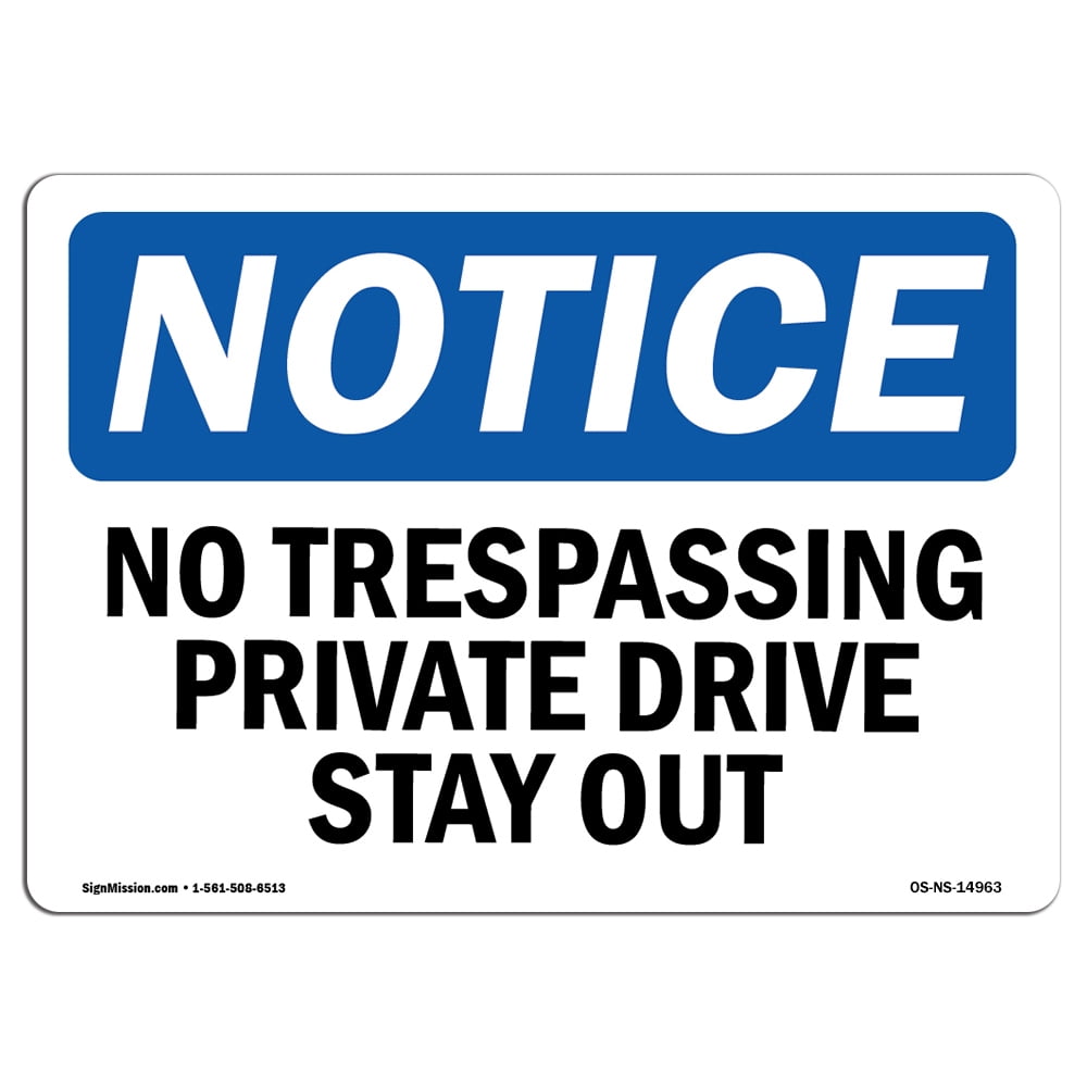 SignMission OS-NS-P-710-L-14963 OSHA Notice Sign - No Trespassing ...