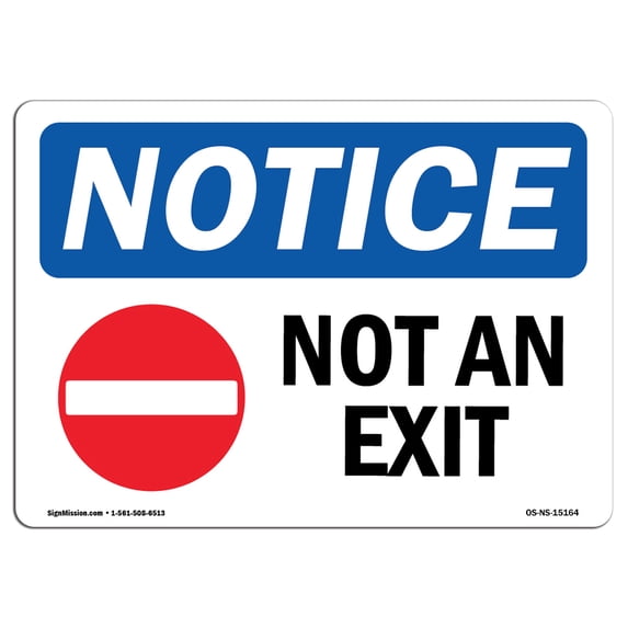 SignMission OS-NS-P-710-L-15164 OSHA Notice Sign - Not An Exit