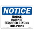 thumbnail image 1 of OSHA Notice Sign - Notice Hairnet Required Beyond This Point | Plastic Sign | Protect Your Business, Work Site, Warehouse & Shop Area |  Made in the USA, 1 of 5
