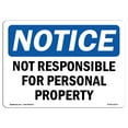 thumbnail image 1 of SignMission OS-NS-P-710-L-16271 OSHA Notice Sign - Not Responsible for Personal Property, 1 of 5