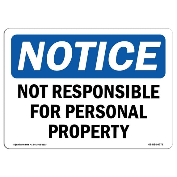 SignMission OS-NS-P-710-L-16271 OSHA Notice Sign - Not Responsible for Personal Property