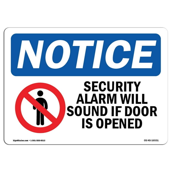 SignMission OS-NS-P-710-L-16551 OSHA Notice Sign - Security Alarm Will Sound If Door Is Opened
