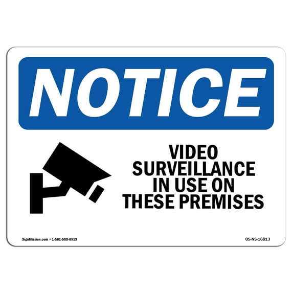 SignMission OS-NS-P-710-L-16813 OSHA Notice Sign - Video Surveillance in Use On These Premises