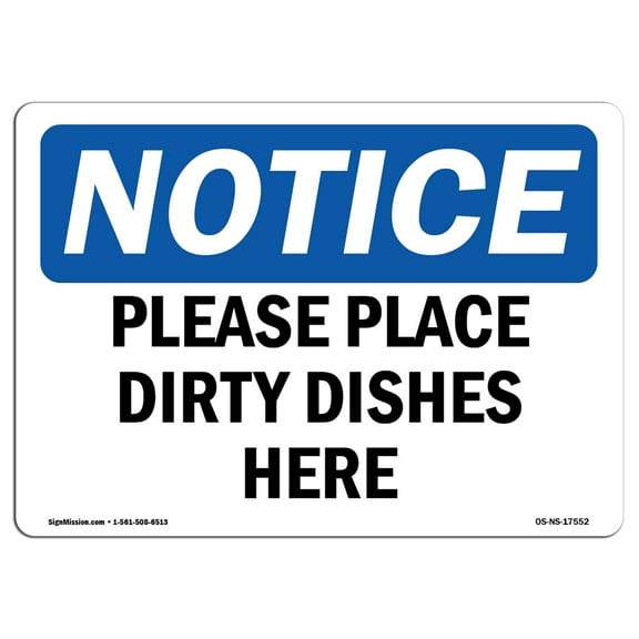 SignMission OS-NS-P-710-L-17552 OSHA Notice Sign - Please Place Dirty Dishes Here