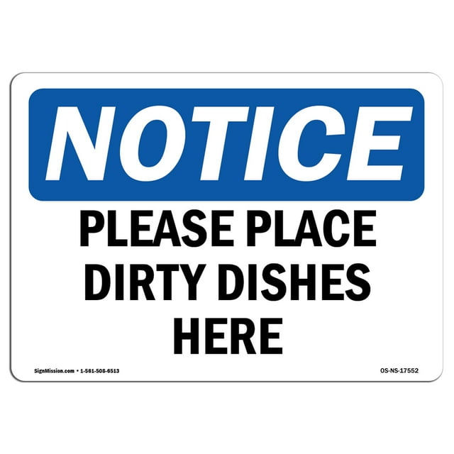 SignMission OS-NS-P-710-L-17552 OSHA Notice Sign - Please Place Dirty Dishes Here