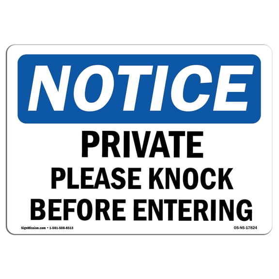 SignMission OS-NS-P-710-L-17824 Notice Private Please Knock Before Entering OSHA Plastic Sign