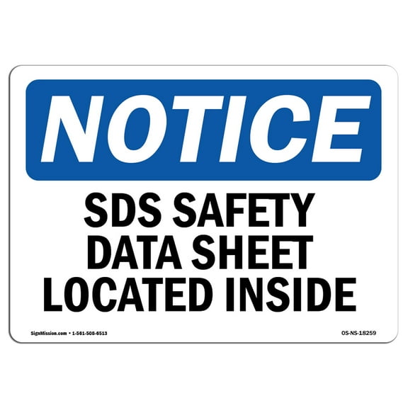 SignMission OS-NS-P-710-L-18259 OSHA Notice Sign - SDS Safety Data Sheet Located Inside
