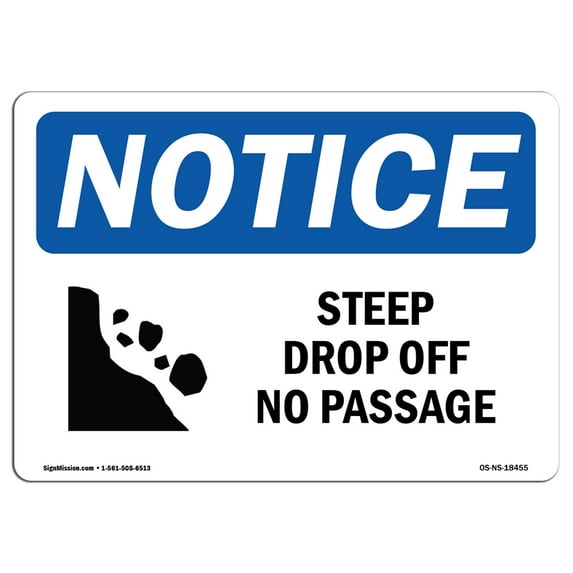 OSHA Notice Sign - Steep Drop Off No Passage | Plastic Sign | Protect Your Business, Construction Site, Warehouse & Shop Area | Made in the USA
