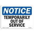 thumbnail image 1 of SignMission OS-NS-P-710-L-18535 Notice Temporarily Out of Service OSHA Plastic Sign, 1 of 5