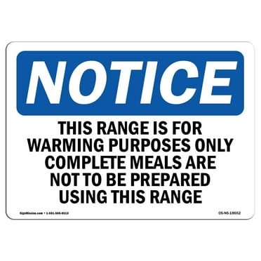 SignMission OS-NS-P-710-L-18652 OSHA Notice Sign - This Range Is for Warming Purposes Only