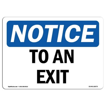 SignMission OS-NS-P-710-L-18679 OSHA Notice Sign - To An Exit