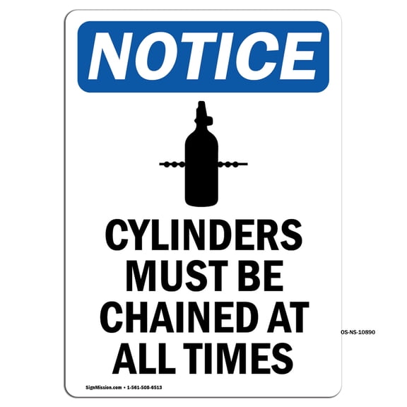 SignMission OS-NS-P-710-V-10890 OSHA Notice Sign - Cylinders Must Be Chained
