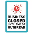 thumbnail image 1 of SignMission OS-NS-RD-1014-25550 Covid-19 Notice Sign - Business Closed Until End of Outbreak, 1 of 4