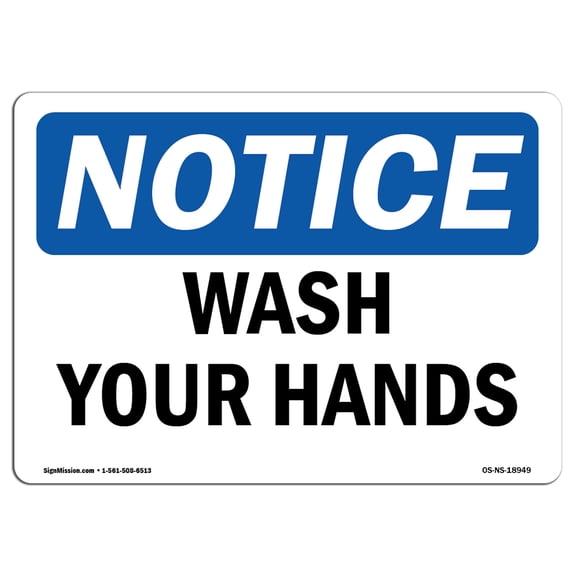 SignMission OS-NS-RD-1014-L-18949 OSHA Notice Sign - Wash Your Hands