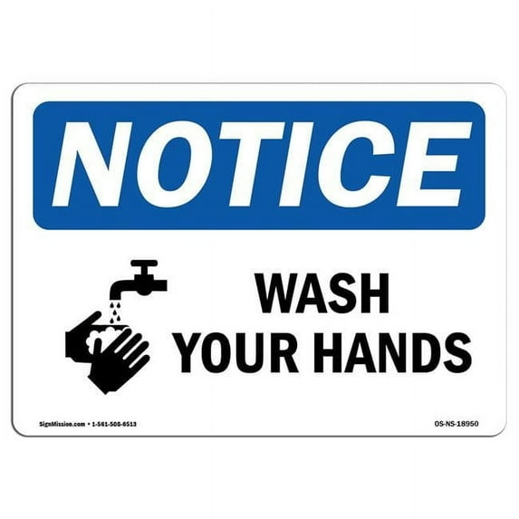 SignMission OS-NS-RD-1014-L-18950 OSHA Notice Sign - Wash Your Hands