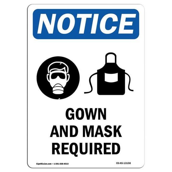 SignMission OS-NS-RD-1014-V-13158 OSHA Notice Sign - Gown & Mask Required