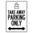 thumbnail image 1 of SignMission OS-NS-RD-1218-25471 Covid-19 Notice Sign - Take-Away Parking Only, 1 of 4