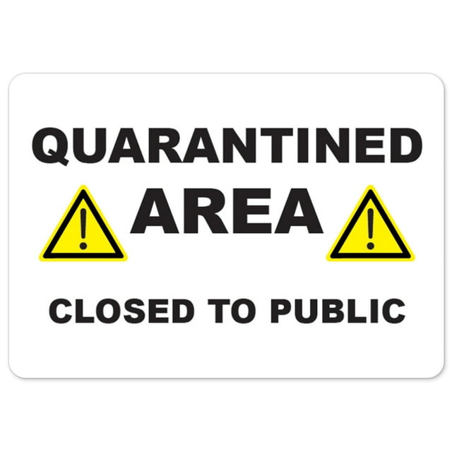 SignMission OS-NS-RD-1218-25515 Covid-19 Notice Sign - Quarantine Area Closed to the Public