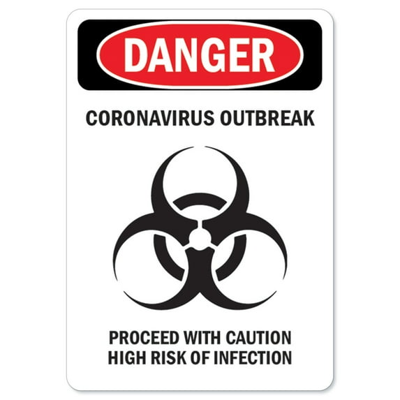 SignMission OS-NS-RD-1218-25570 OSHA Notice Sign - Danger Corona Outbreak