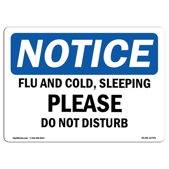 SignMission OS-NS-RD-1824-L-12799 OSHA Notice Sign - Flu & Cold, Sleeping Please Do Not Disturb