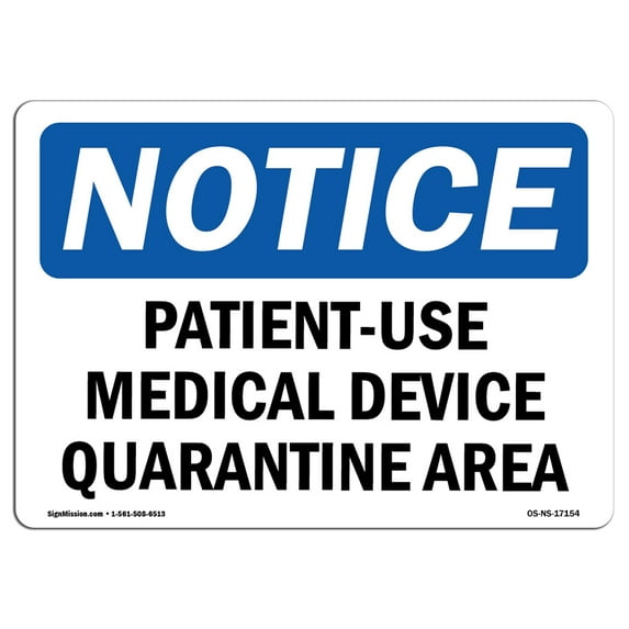 SignMission OS-NS-RD-1824-L-17154 Osha Notice Sign - Patient-Used Medical Device Quarantine Area
