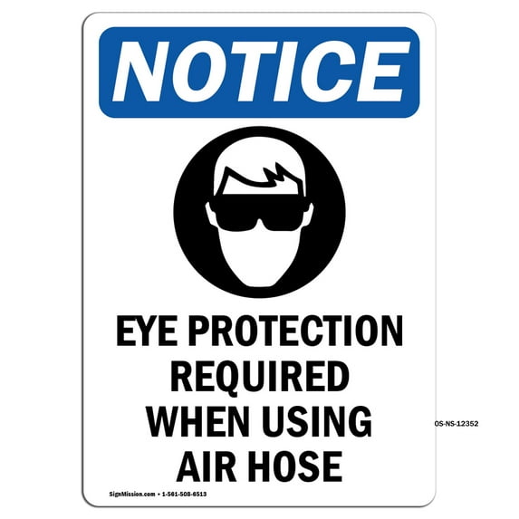 SignMission OS-NS-RD-1824-V-12352 OSHA Notice Sign - Eye Protection Required
