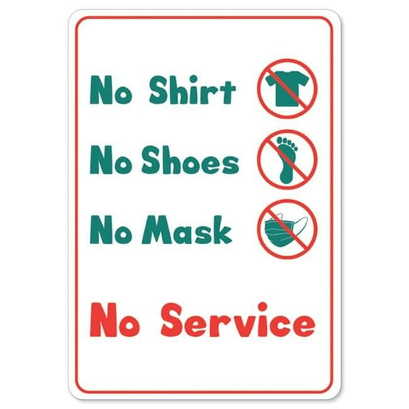 SignMission OS-NS-RD-710-25353 Public Safety Sign - No Service No Shirt No Shoes No Mask