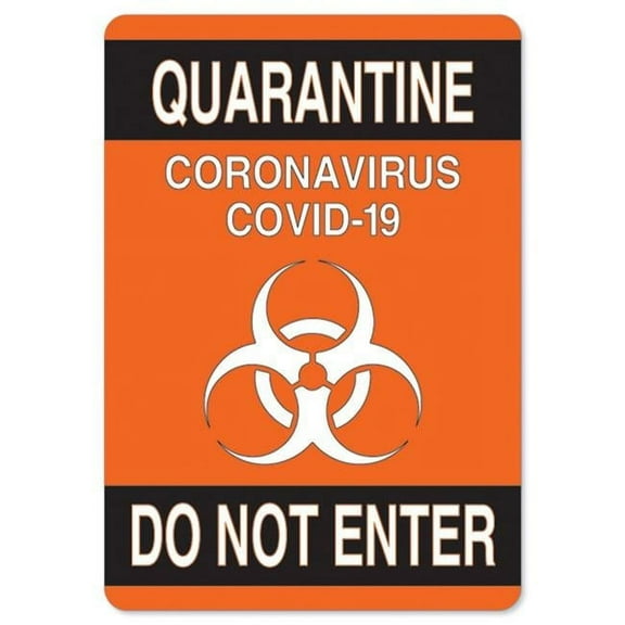 SignMission OS-NS-RD-710-25577 OSHA Notice Sign - Quarantine Do Not Enter 2